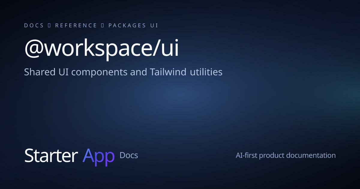 @workspace/ui | StarterApp Docs